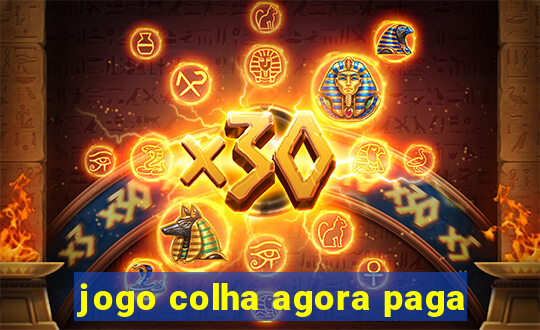 jogo colha agora paga